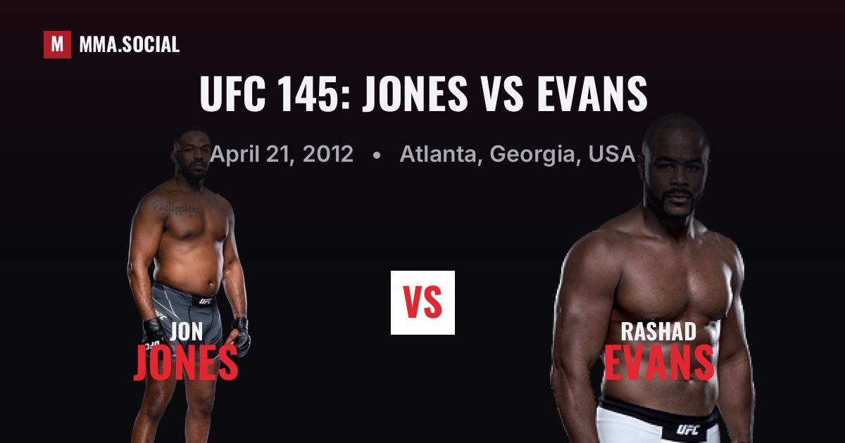 UFC 145: Jones vs Evans — fight card — MMA.SOCIAL