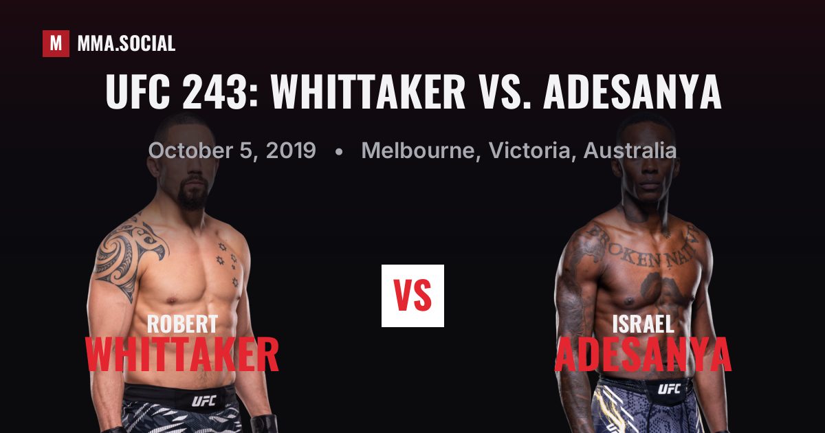 UFC 243: Whittaker vs. Adesanya results: Israel Adesanya def. Robert Whittaker by KO/TKO (R2), Oct 5, 2019