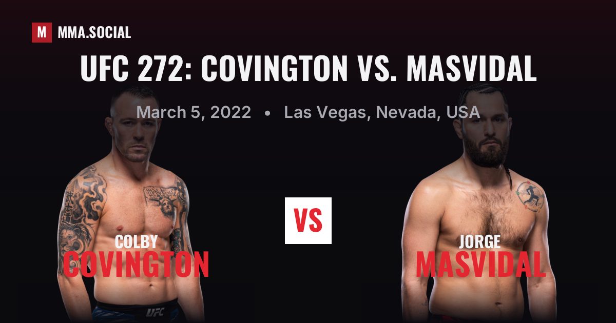 UFC 272: Covington vs. Masvidal — fight card — MMA.SOCIAL