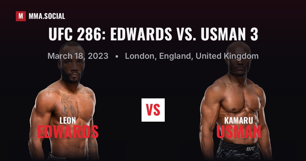 UFC 286: Edwards vs. Usman 3 — fight card — MMA.SOCIAL