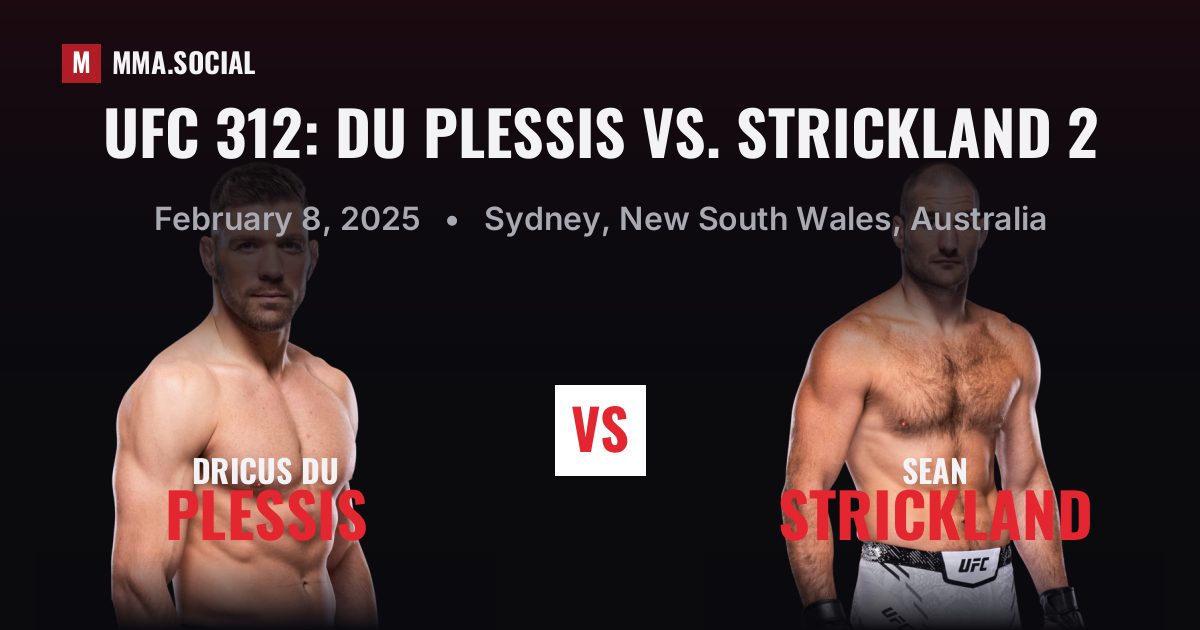 UFC 312: Du Plessis vs. Strickland 2 — fight card — MMA.SOCIAL