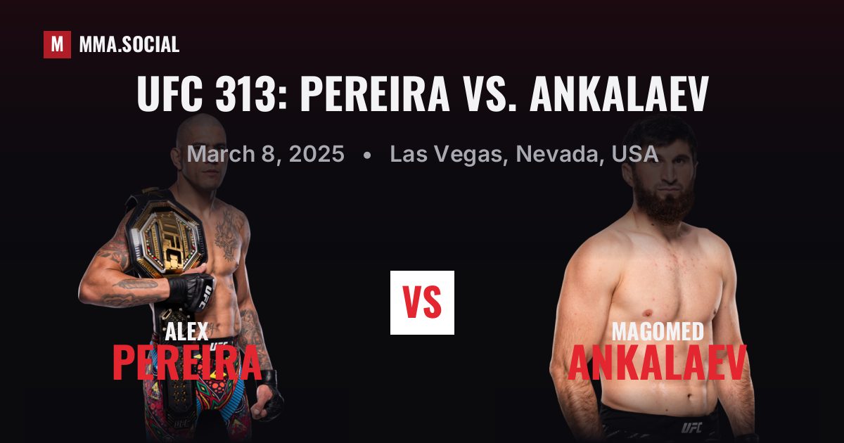 UFC 313: Pereira vs. Ankalaev results: Magomed Ankalaev def. Alex Pereira by Decision - Unanimous (R5), Mar 8, 2025
