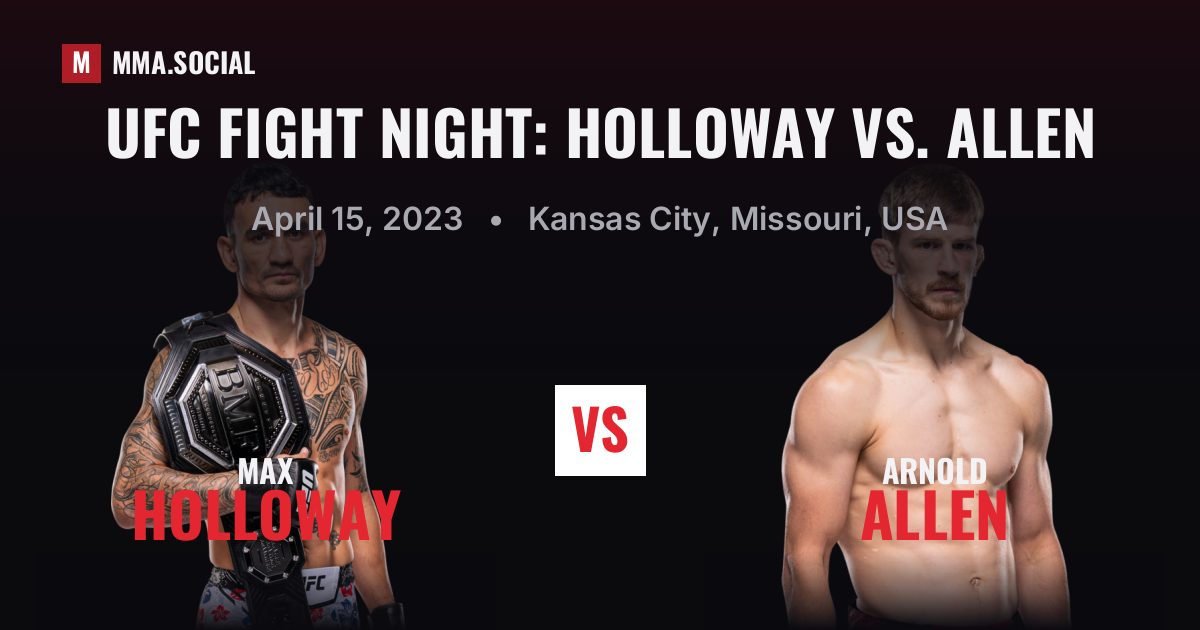 UFC Fight Night: Holloway vs. Allen — fight card — MMA.SOCIAL