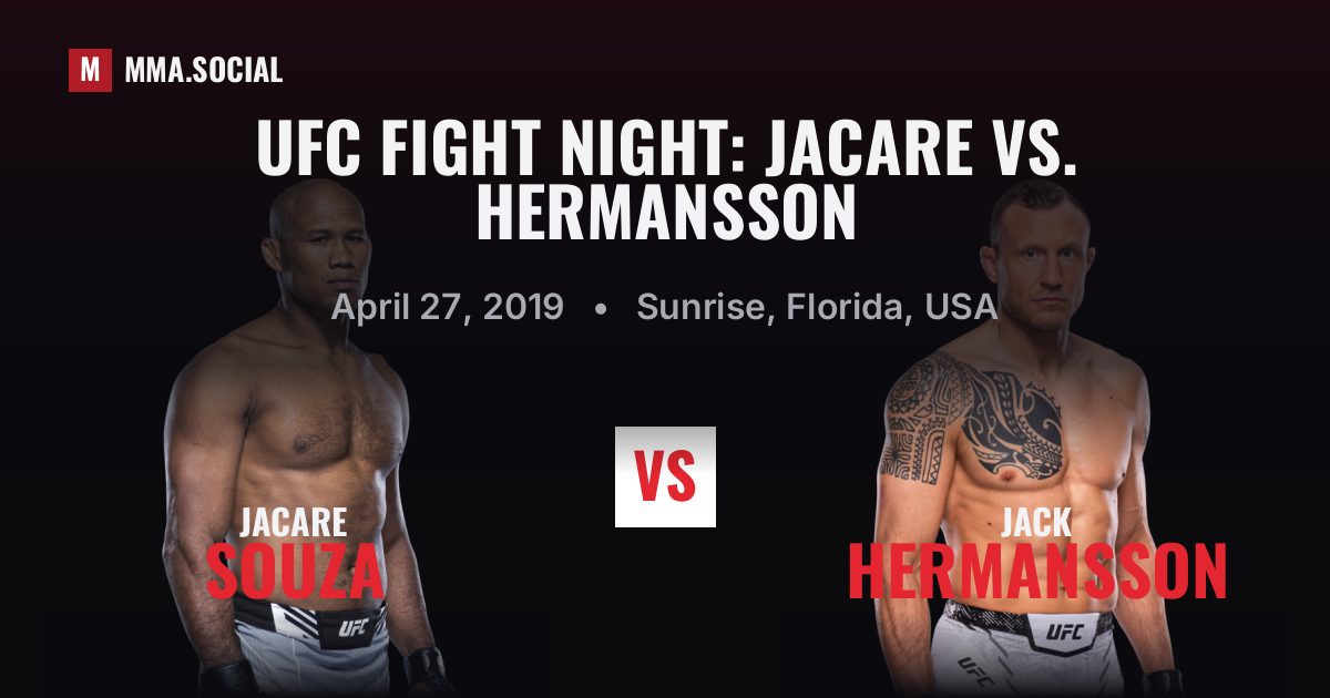 UFC Fight Night: Jacare vs. Hermansson — fight card — MMA.SOCIAL