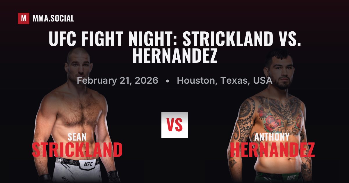 UFC Fight Night: Strickland vs. Hernandez — fight card — MMA.SOCIAL