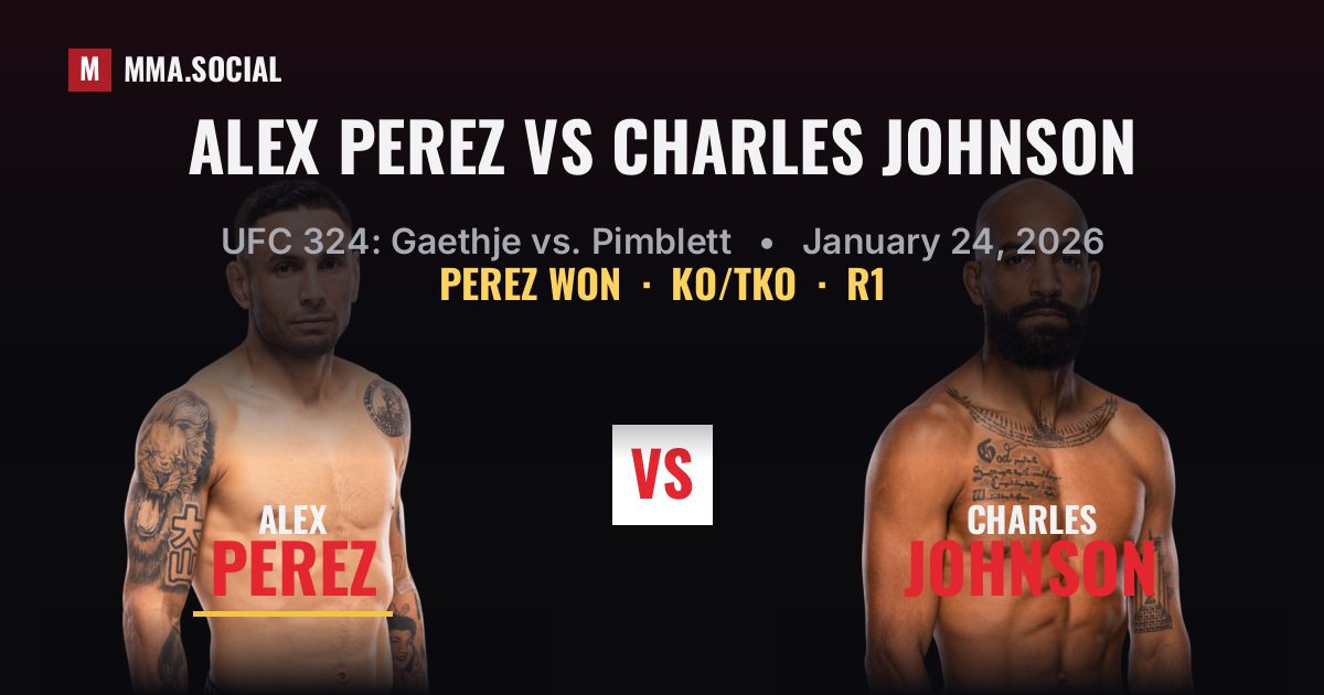 Alex Perez vs Charles Johnson - UFC 324 Result | MMA.SOCIAL