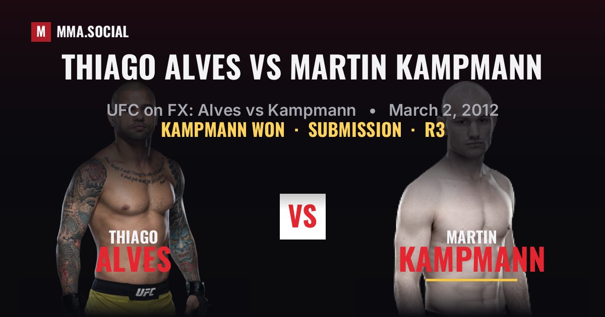 Thiago Alves vs Martin Kampmann - UFC on FX Result | MMA.SOCIAL