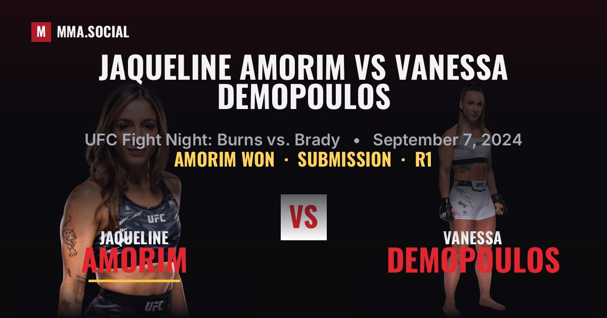 Jaqueline Amorim vs Vanessa Demopoulos Result | MMA.SOCIAL