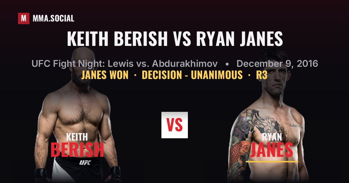 Keith Berish vs Ryan Janes - UFC Fight Night | MMA.SOCIAL