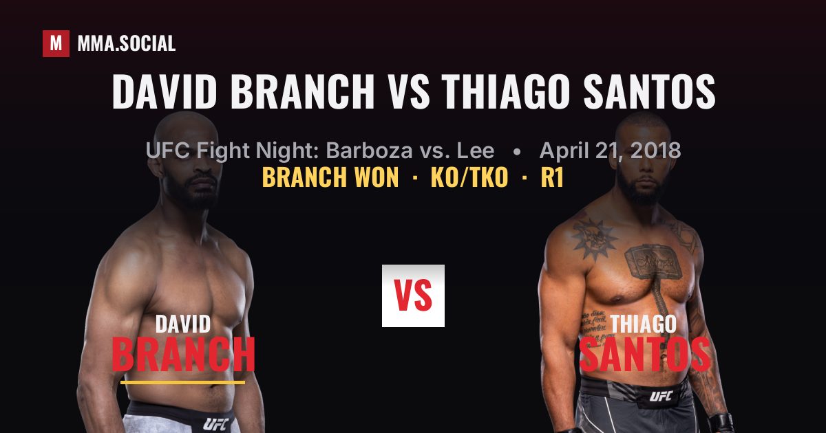 David Branch vs Thiago Santos result: David Branch won by KO/TKO, UFC Fight Night: Barboza vs. Lee