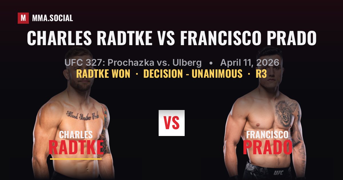 Charles Radtke vs Francisco Prado - UFC 327 | MMA.SOCIAL