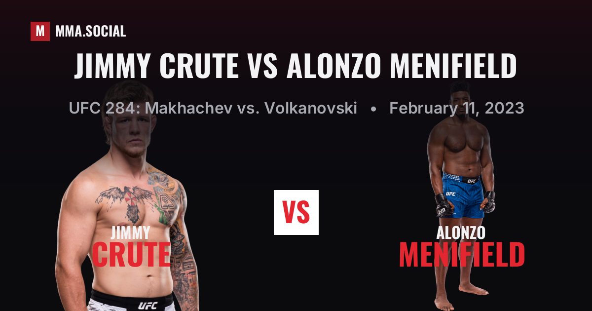 Jimmy Crute vs Alonzo Menifield - UFC 284 Scorecard | MMA.SOCIAL