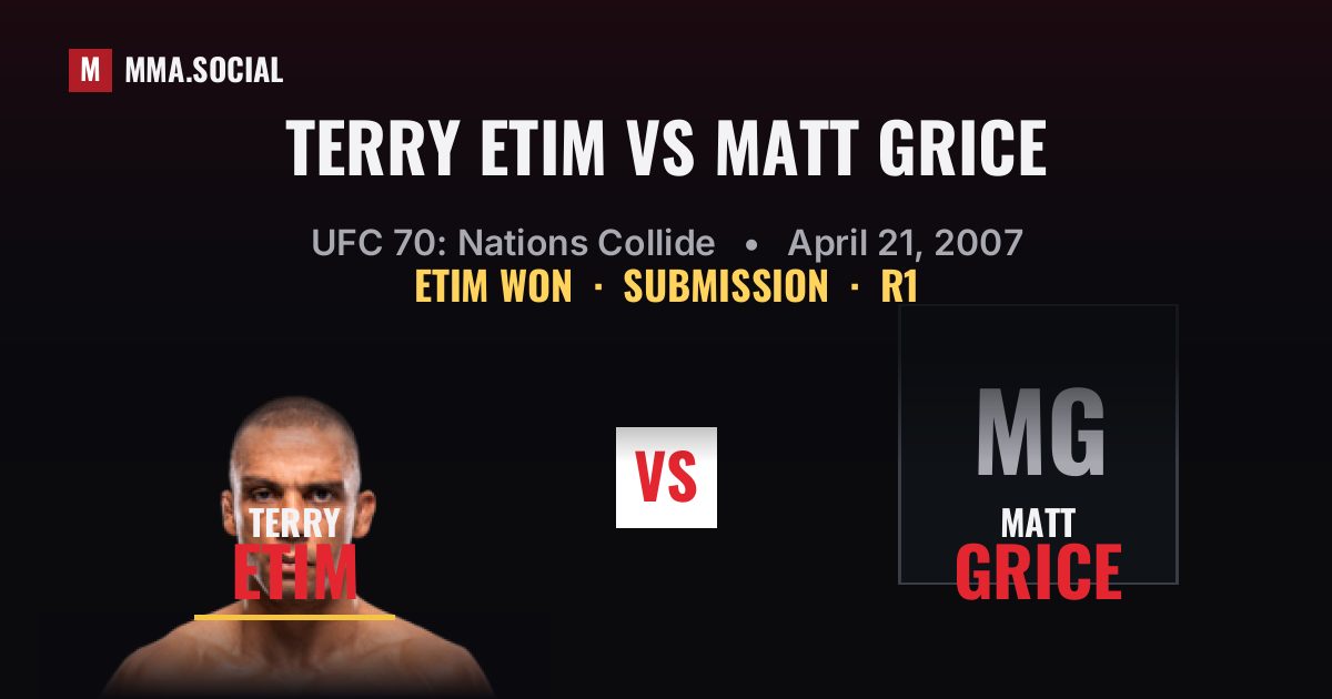 Terry Etim vs Matt Grice - UFC 70: Nations Collide | MMA.SOCIAL