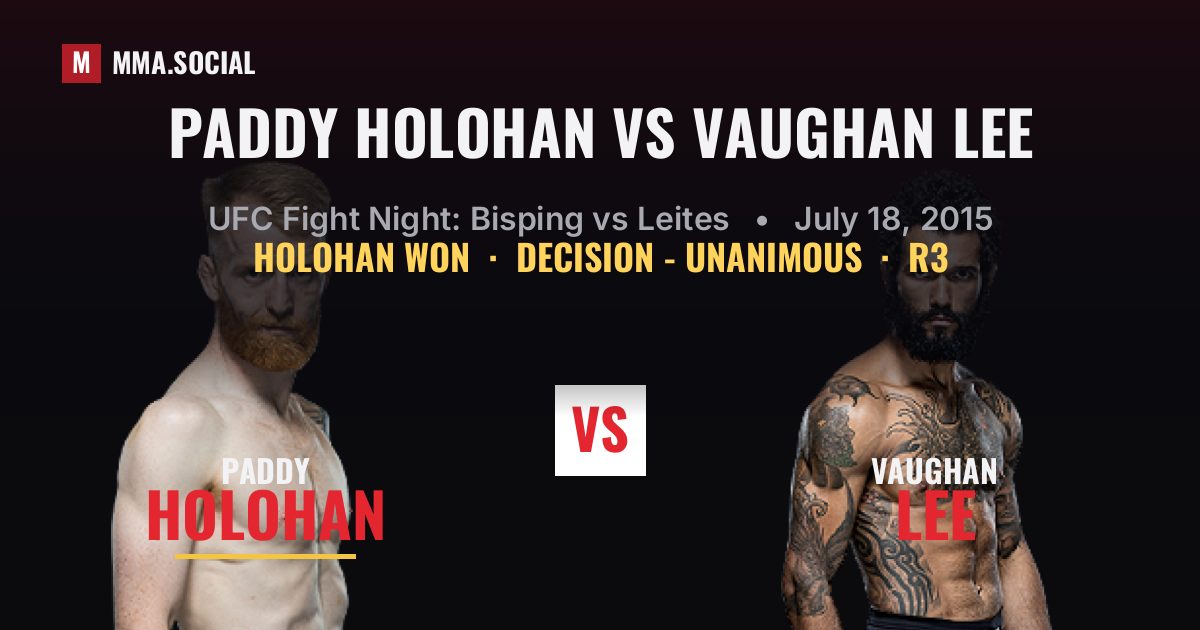 Paddy Holohan vs Vaughan Lee result: Paddy Holohan won by Decision - Unanimous, UFC Fight Night: Bisping vs Leites