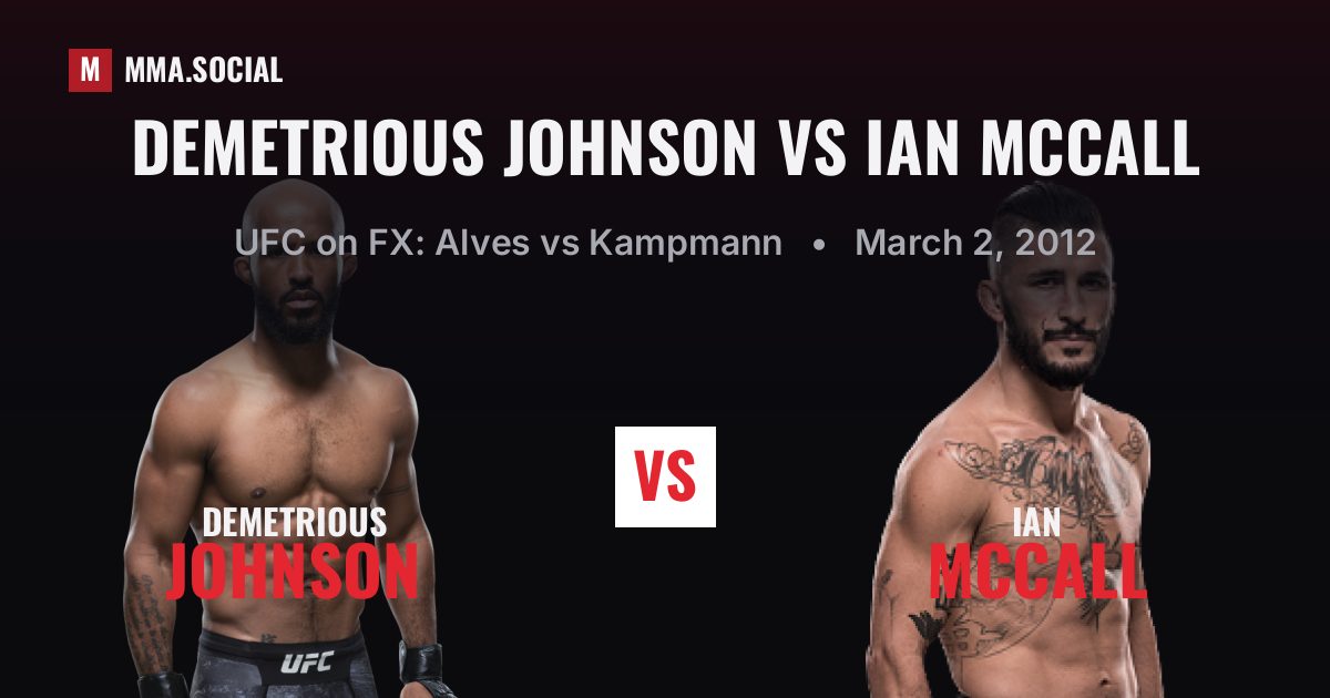Demetrious Johnson vs Ian McCall, UFC on FX: Alves vs Kampmann