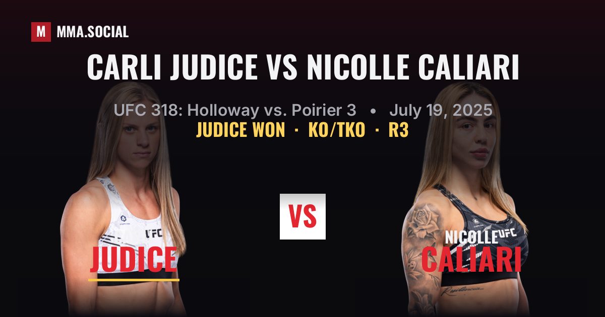 Carli Judice vs Nicolle Caliari - UFC 318 Result | MMA.SOCIAL
