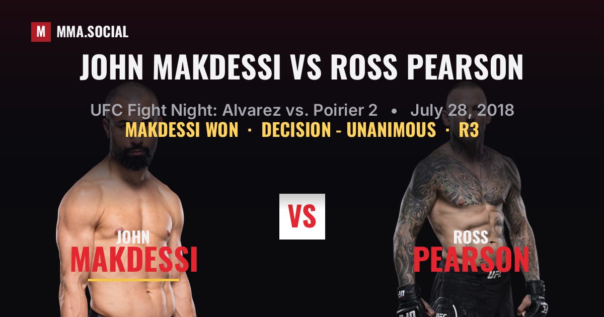 John Makdessi vs Ross Pearson result: John Makdessi won by Decision - Unanimous, UFC Fight Night: Alvarez vs. Poirier 2
