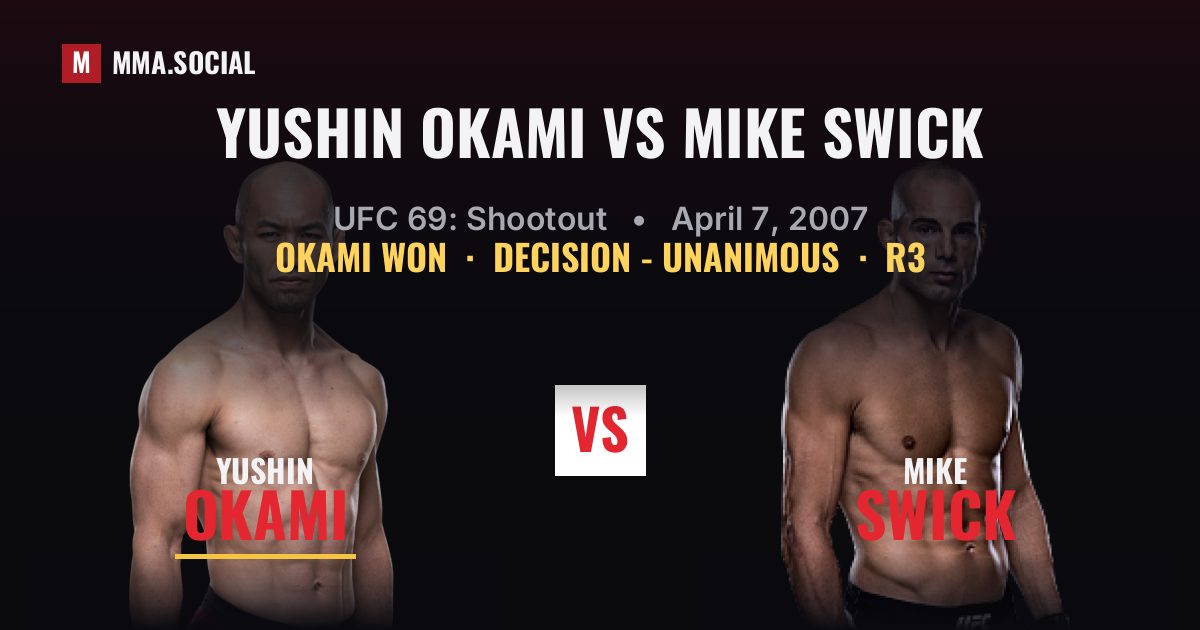 Yushin Okami vs Mike Swick - UFC 69: Shootout | MMA.SOCIAL