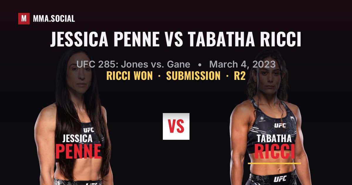 Jessica Penne vs Tabatha Ricci - UFC 285 Result | MMA.SOCIAL