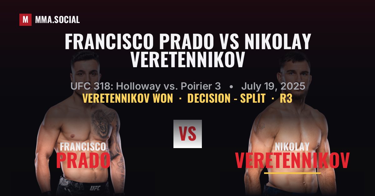 Francisco Prado vs Nikolay Veretennikov - UFC 318 | MMA.SOCIAL