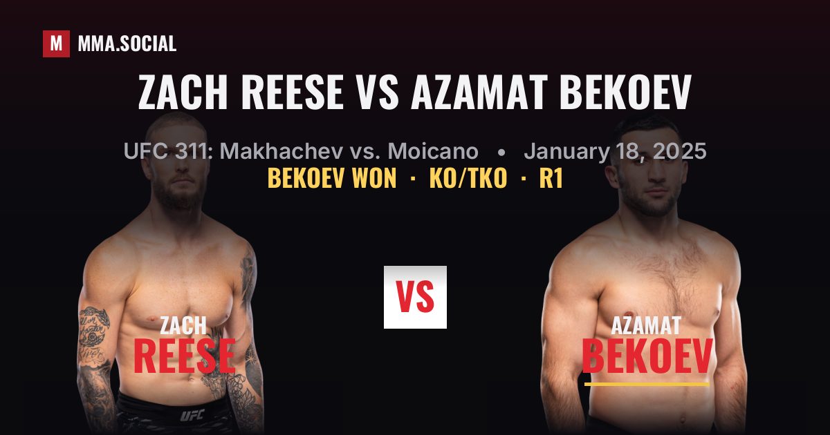 Zach Reese vs Azamat Bekoev - UFC 311 Result | MMA.SOCIAL