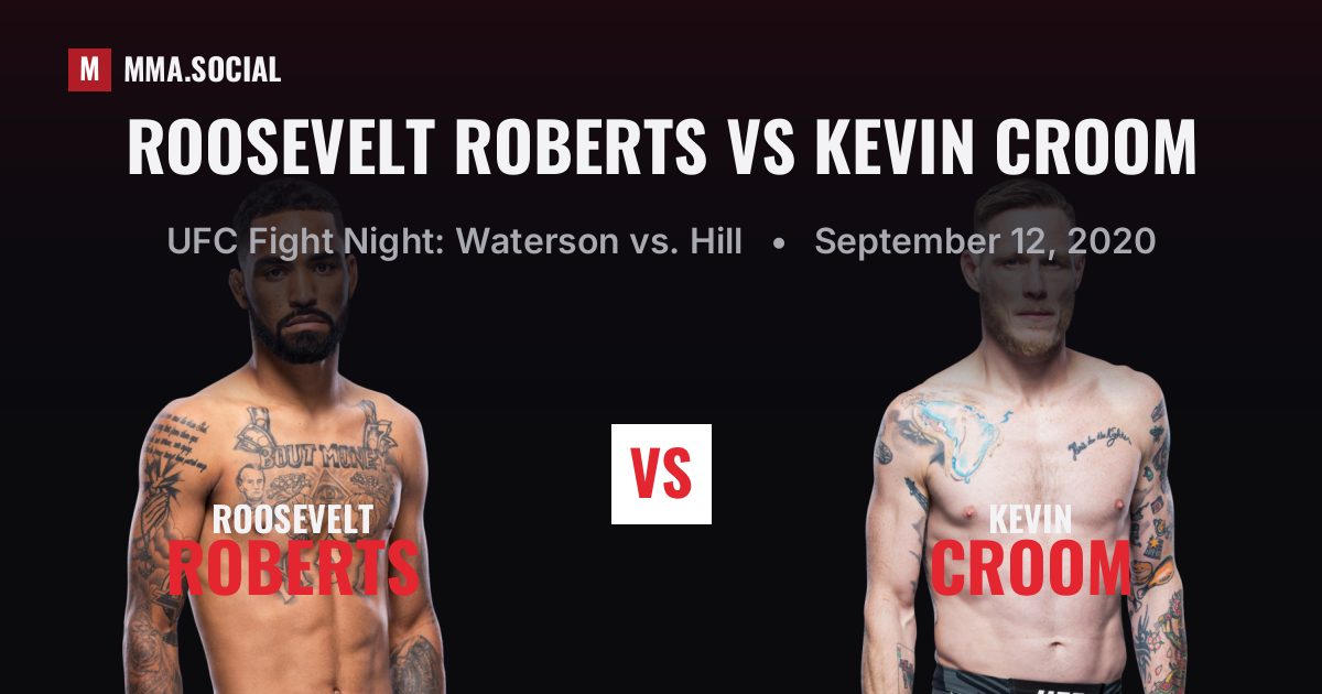 Roosevelt Roberts vs Kevin Croom, UFC Fight Night: Waterson vs. Hill