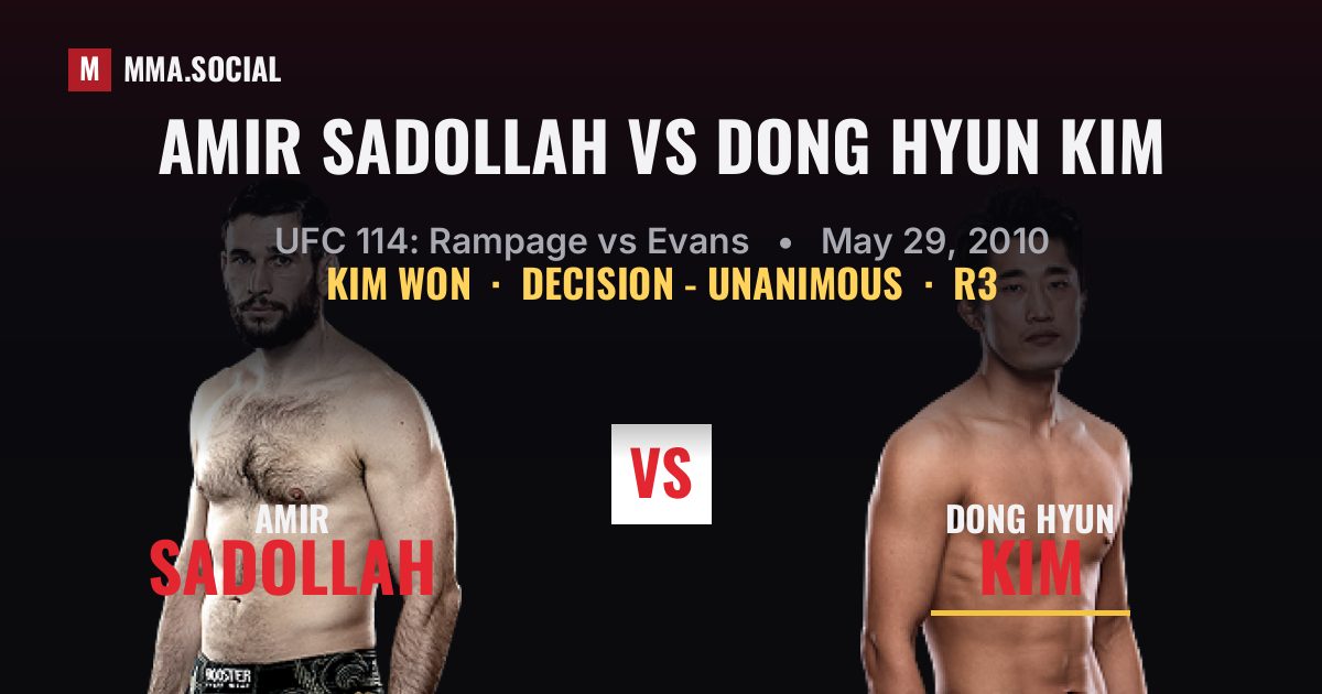 Amir Sadollah vs Dong Hyun Kim result: Dong Hyun Kim won by Decision - Unanimous, UFC 114: Rampage vs Evans