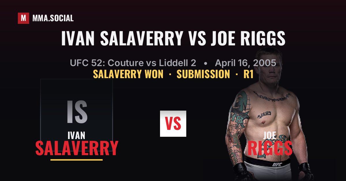 Ivan Salaverry vs Joe Riggs - UFC 52 Result | MMA.SOCIAL