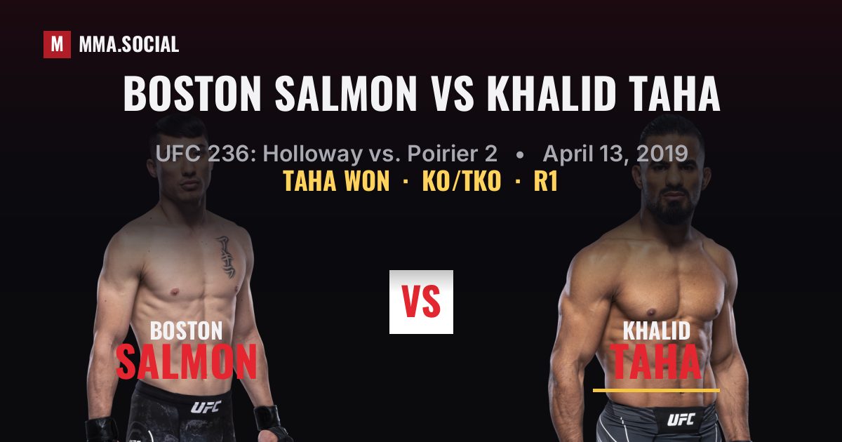 Boston Salmon vs Khalid Taha result: Khalid Taha won by KO/TKO, UFC 236: Holloway vs. Poirier 2