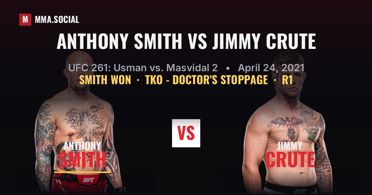 Anthony Smith vs Jimmy Crute - UFC 261 Result | MMA.SOCIAL