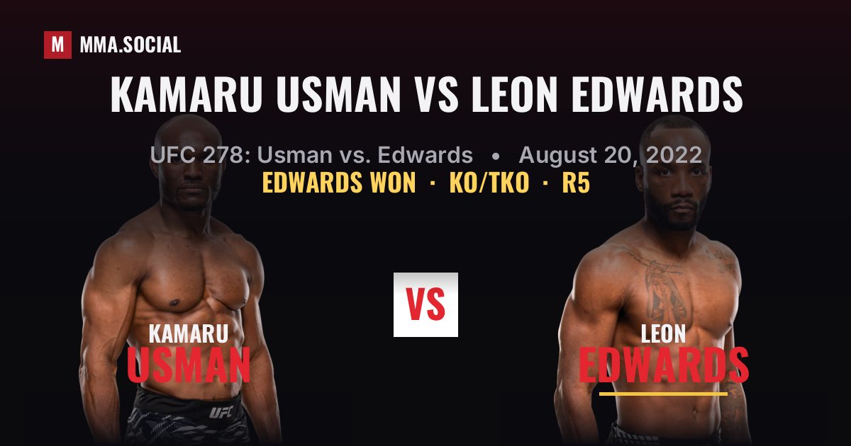 Kamaru Usman vs Leon Edwards - UFC 278 Result | MMA.SOCIAL