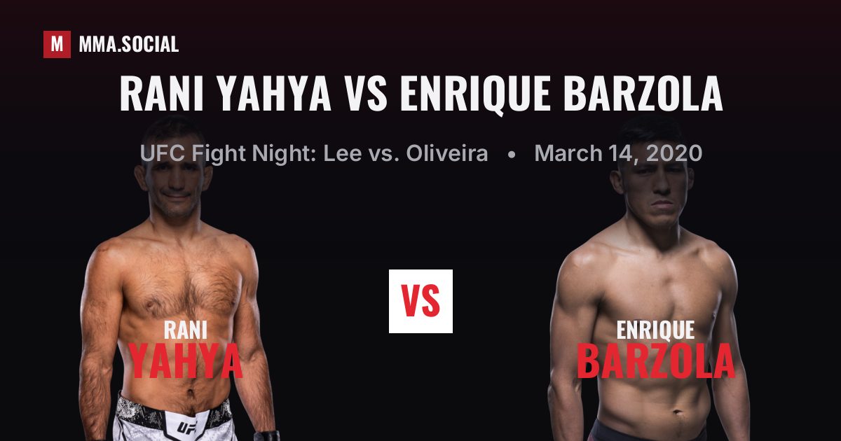 Rani Yahya vs Enrique Barzola, UFC Fight Night: Lee vs. Oliveira