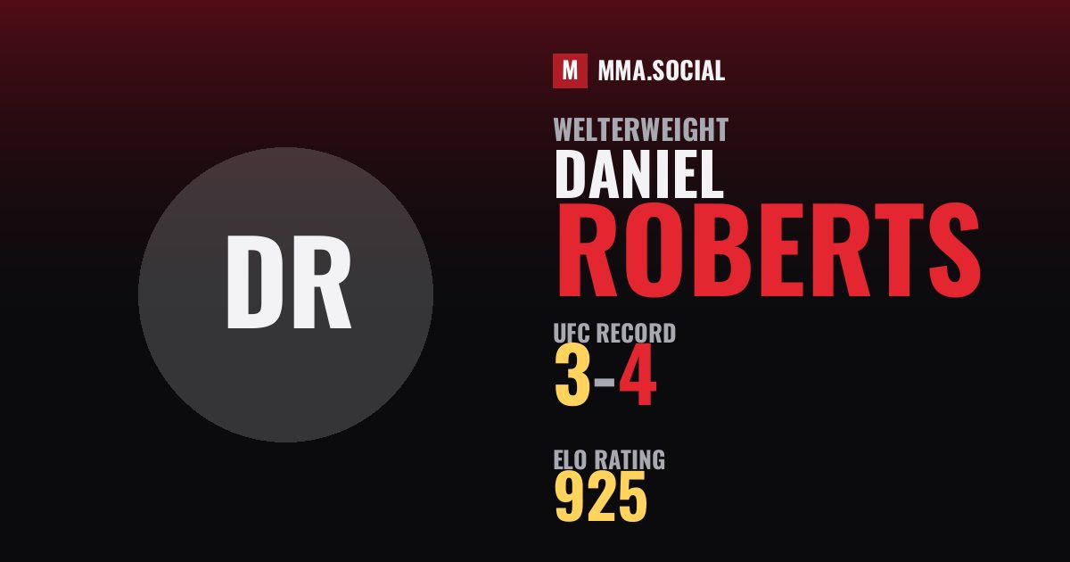Daniel Roberts — UFC fighter profile, record 3-4
