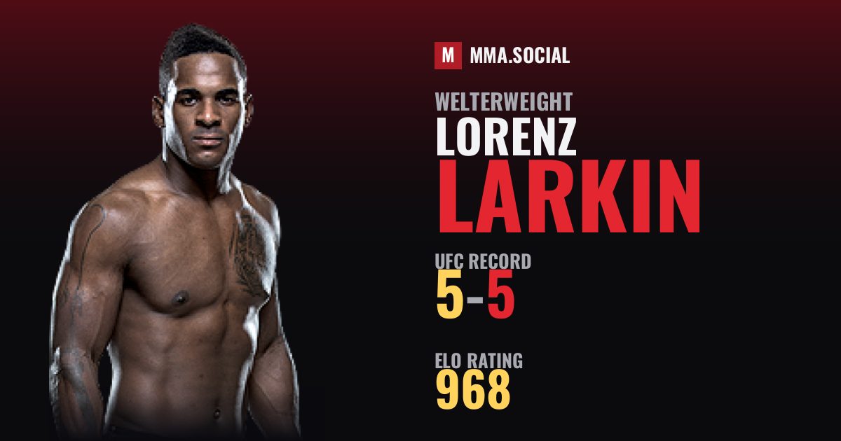 Lorenz Larkin — UFC fighter profile, record 5-5